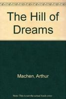 The Hill of Dreams by Arthur Machen, Fiction, Fantasy