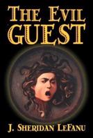 The Evil Guest by J. Sheridan Lefanu, Fiction, Horror