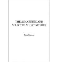 Awakening and Selected Short Stories