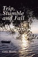 Trip, Stumble and Fall