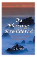 By Blessings Bewildered