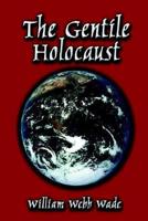 The Gentile Holocaust