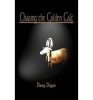 Chasing the Golden Calf