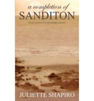 A Completion of Sanditon, Jane Austen's Unfinished Novel