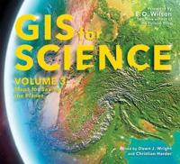 GIS for Science. Volume 3 Maps for Saving the Planet