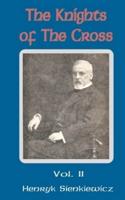 The Knights of the Cross (Volume Two)