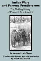 Indian Wars and Famous Frontiersmen