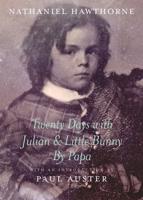 Twenty Days With Julian & Little Bunny by Papa