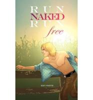 Run Naked, Run Free