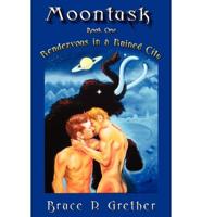Moontusk: Rendezvous in a Ruined City