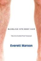 Bumbling Into Bodyhair: Tales of an Accident-Prone Transsexual