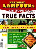 National Lampoon's Big Book of True Facts