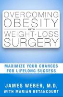 Overcoming Obesity With Weight Loss Surgery