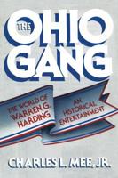 The Ohio Gang: The World of Warren G. Harding