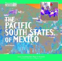 The Pacific South States of Mexico