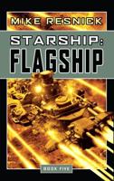Starship. Book Five Flagship