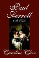 Paul Ferroll, a Tale by Caroline Clive, Fiction, Mystery & Detective
