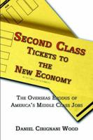 Second Class Tickets to the New Economy
