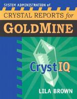 System Administration of Crystal Reports for Goldmine