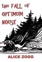 The Fall of Optimum House