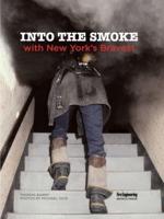 Into the Smoke With New York's Bravest