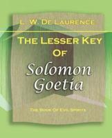 The Lesser Key Of Solomon Goetia (1916)