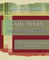 Karl Marx The Man and His Work (1918)