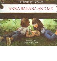 Anna Banana And Me