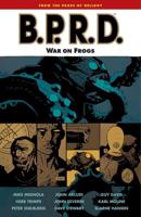 Mike Mignola's B.P.R.D. War on Frogs