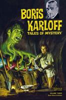 Boris Karloff Tales of Mystery Archives. Volume 3