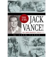 This Is Me, Jack Vance!