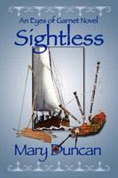 Sightless, an Eyes of Garnet Novel