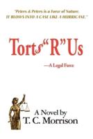 Torts "R" Us-A Legal Farce