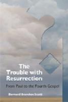 The Trouble with Resurrection