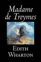 Madame De Treymes by Edith Wharton, Fiction, Classics, Fantasy, Horror
