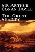 The Great Shadow by Arthur Conan Doyle, Fiction, Historical