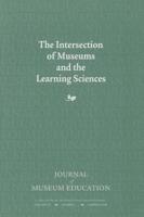 The Intersection of Museums and the Learning Sciences