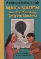Max and Maddy and the Bursting Balloons Mystery