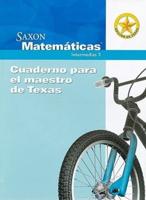 Saxon Matematicas Intermedias 3: Cuaderno Para El Maestro De Texas