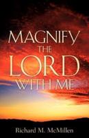 Magnify The Lord With Me