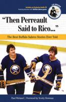 "Then Perreault Said to Rico?"
