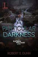 A Particular Darkness