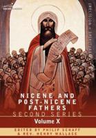 Nicene and Post-Nicene Fathers: Second Series, Volume X Ambrose: Select Works and Letters