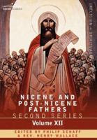 Nicene and Post-Nicene Fathers: Second Series, Volume XII Leo the Great, Gregory the Great