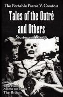 The Portable Pierre V. Comtois: Tales of the Outre and Others