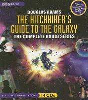 The Hitchhiker&#39;s Guide to the Galaxy: The Complete Radio Series