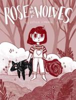 Rose Wolves. Book 1