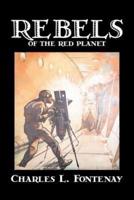 Rebels of the Red Planet by Charles Fontenay, Science Fiction, Adventure