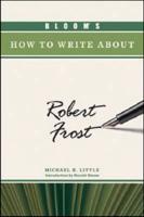 Bloom's How to Write About Robert Frost