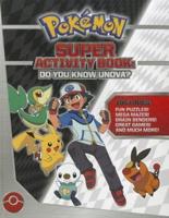 Pokémon Super Activity Book: Do You Know Unova?